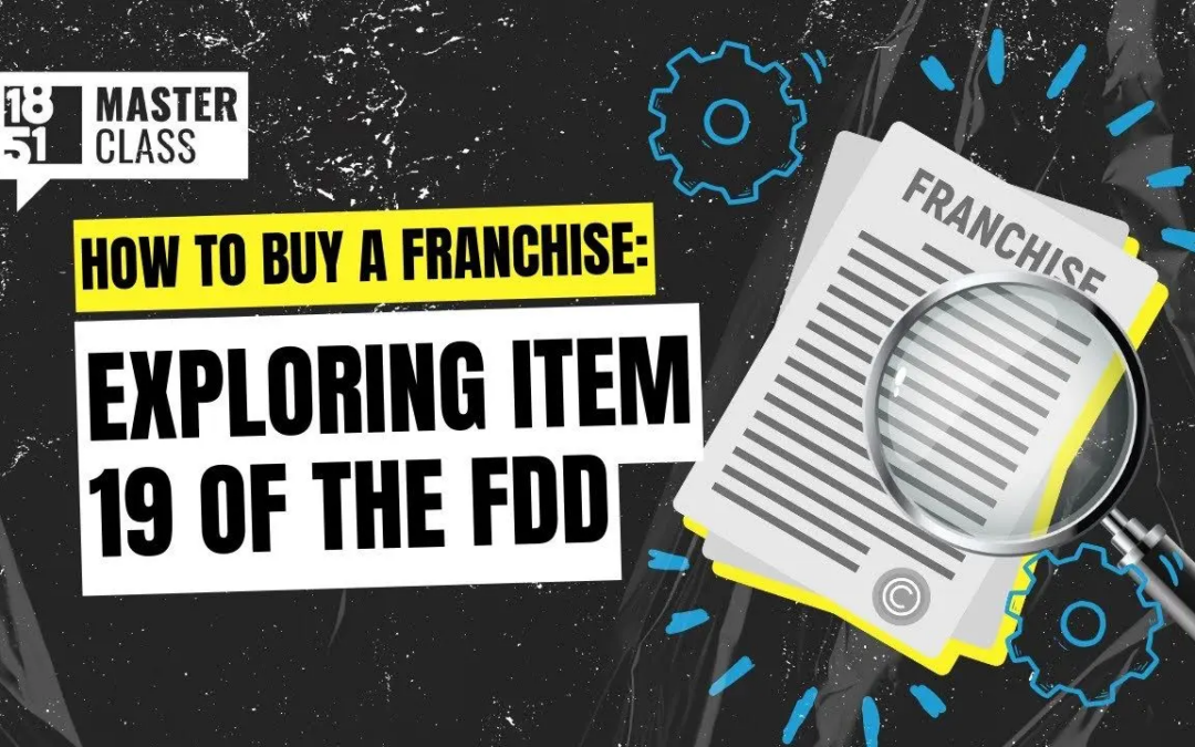 How to Buy a Franchise: Exploring Item 19 of the FDD