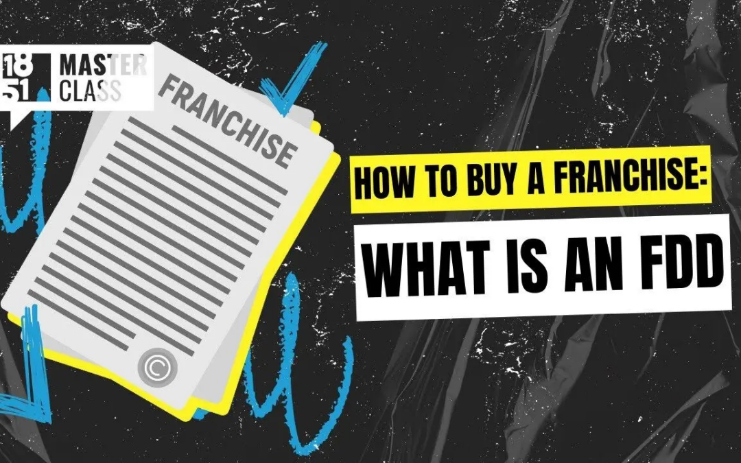 How to Buy a Franchise: What Is an FDD?